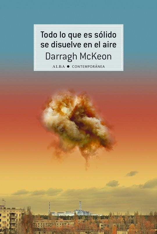 TODO LO QUE ES SÓLIDO SE DISUELVE EN EL AIRE | 9788490651155 | MCKEON, DARRAGH | Llibreria La Gralla | Llibreria online de Granollers