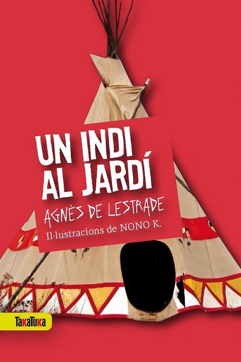 INDI AL JARDÍ, UN  | 9788416003419 | DE LESTRADE, AGNÈS | Llibreria La Gralla | Librería online de Granollers