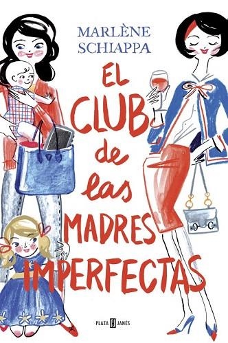 CLUB DE LAS MADRES IMPERFECTAS, EL | 9788401015533 | SCHIAPPA, MARLENE | Llibreria La Gralla | Llibreria online de Granollers