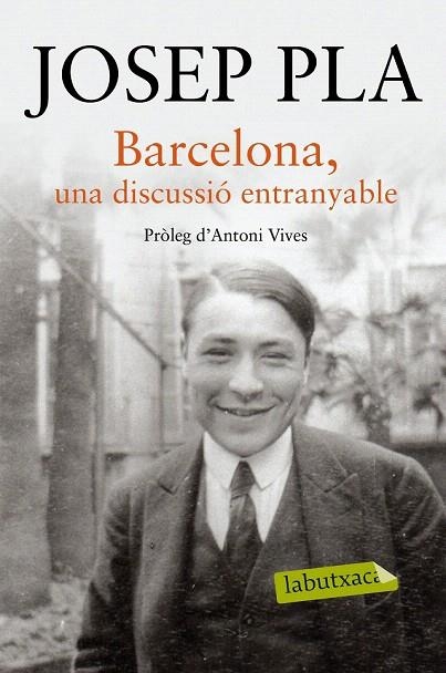 BARCELONA. UNA DISCUSSIO ENTRANYABLE | 9788416334216 | PLA. JOSEP | Llibreria La Gralla | Llibreria online de Granollers