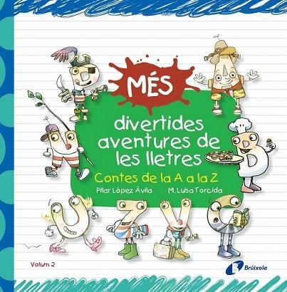 MES DIVERTIDES AVENTURES DE LES LLETRES | 9788499066233 | LOPEZ AVILA, PILAR | Llibreria La Gralla | Llibreria online de Granollers