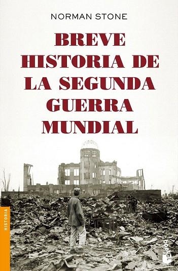 BREVE HISTORIA DE LA SEGUNDA GUERRA MUNDIAL (BOLSILLO) | 9788408142546 | STONE, NORMAN | Llibreria La Gralla | Llibreria online de Granollers