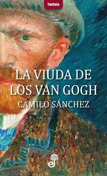 VIUDA DE LOS VAN GOGH, LA  | 9788435012331 | SANCHEZ, CAMILO | Llibreria La Gralla | Llibreria online de Granollers