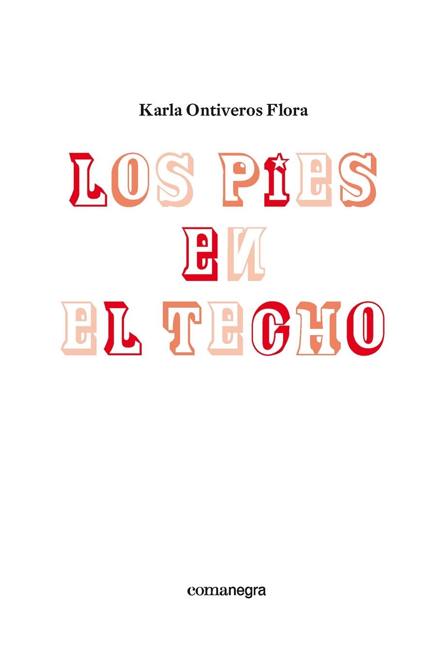 PIES EN EL TECHO, LOS  | 9788416033652 | ONTIVEROS FLORA, KARLA | Llibreria La Gralla | Llibreria online de Granollers