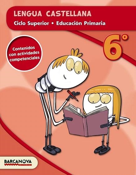 LENGUA CASTELLANA 6º CS (ED. 2015) | 9788448934859 | CAMPS, MONTSERRAT/FELIP, ROSAMARÍA/TRIOLA, ANNA | Llibreria La Gralla | Llibreria online de Granollers