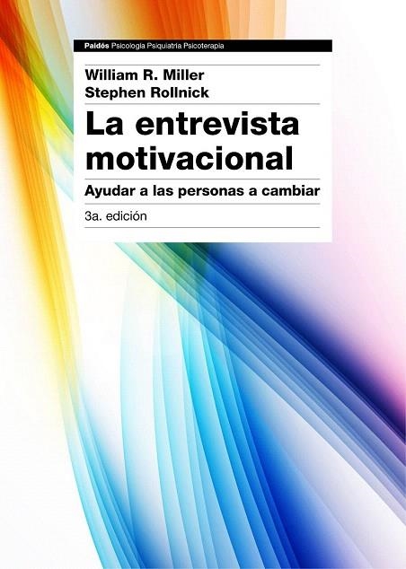 ENTREVISTA MOTIVACIONAL (3ª EDICIÓN), LA | 9788449331398 | MILLER, WILLIAM R. / ROLLNICK, STEPHEN  | Llibreria La Gralla | Llibreria online de Granollers