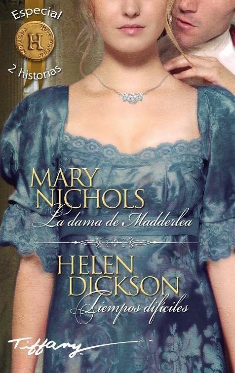 DAMA DE MADDERLEA TIEMPOS DIFÍCILES | 9788468761794 | NICHOLS, MARY/DICKSON, HELEN | Llibreria La Gralla | Llibreria online de Granollers