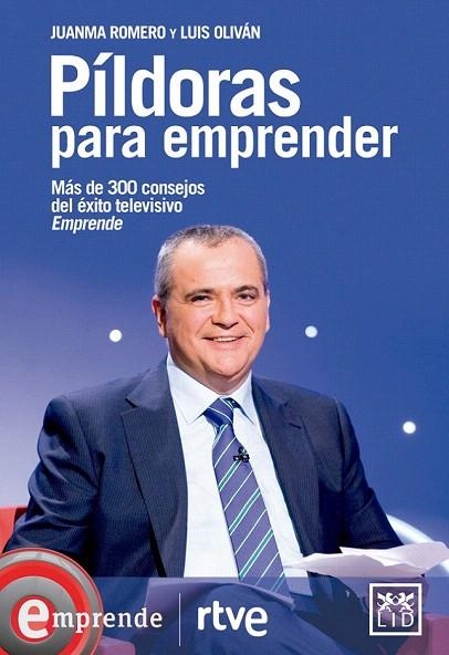 PILDORAS PARA EMPRENDER | 9788483568026 | ROMERO MARTÍN, JUANMA/OLIVÁN JIMÉNEZ, LUIS | Llibreria La Gralla | Llibreria online de Granollers