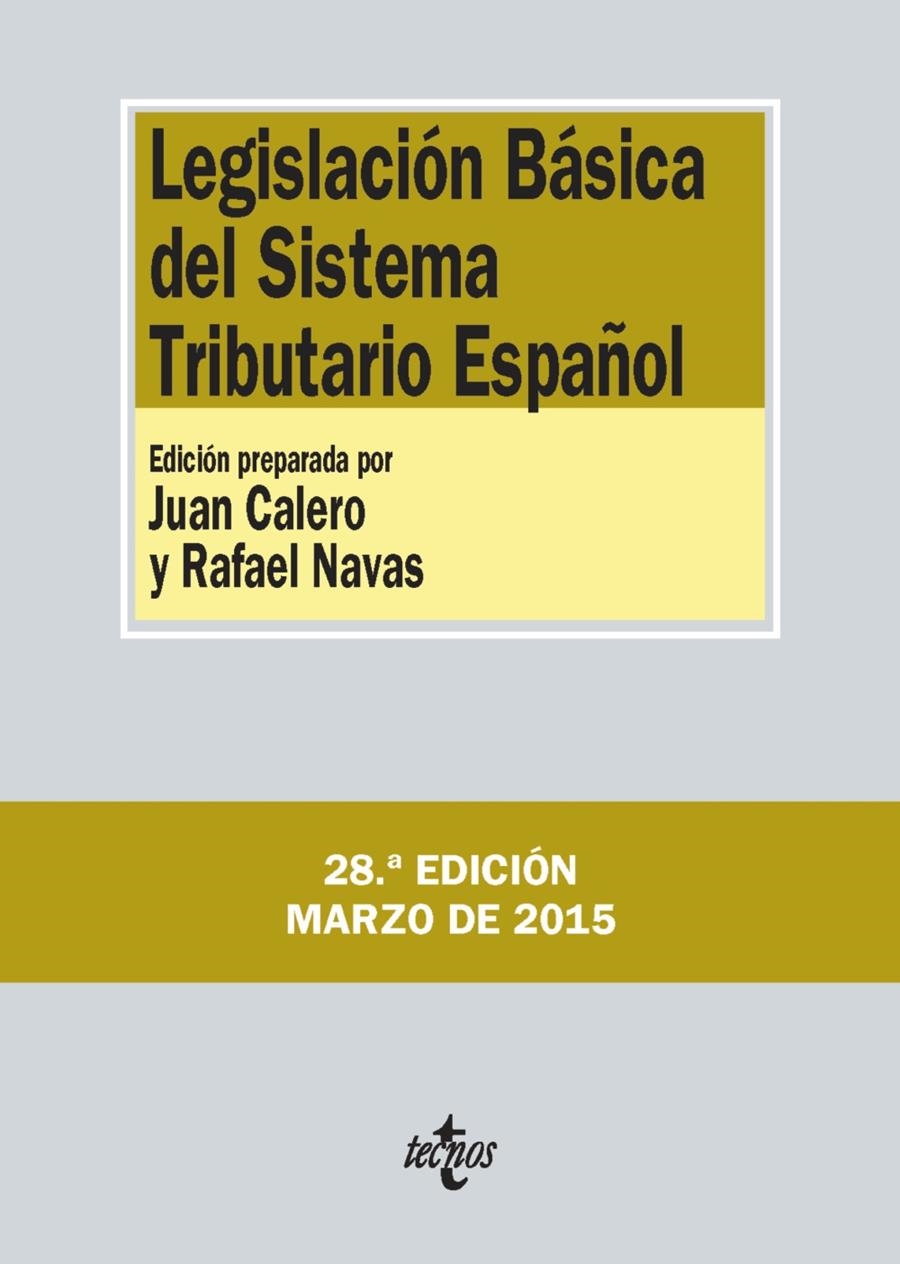 LEGISLACIÓN BÁSICA DEL SISTEMA TRIBUTARIO ESPAÑOL 2015 | 9788430965847 | EDITORIAL TECNOS | Llibreria La Gralla | Llibreria online de Granollers