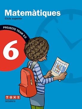 MATEMÀTIQUES 6 PRIMARIA TRAM 2.0 | 9788441222090 | GARRIGA CURT, CARME/SÁNCHEZ PITARCH, NÚRIA | Llibreria La Gralla | Librería online de Granollers