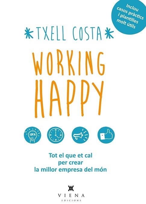 WORKING HAPPY | 9788483308424 | COSTA ROMEA, MERITXELL | Llibreria La Gralla | Llibreria online de Granollers