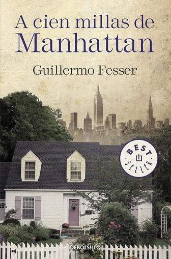 A CIEN MILLAS DE MANHATTAN (BOLSILLO) | 9788490625972 | FESSER, GUILLERMO | Llibreria La Gralla | Llibreria online de Granollers