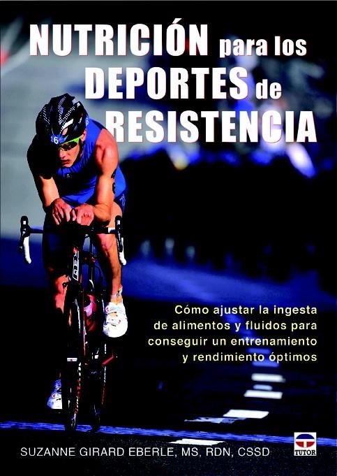 NUTRICIÓN PARA LOS DEPORTES DE RESISTENCIA | 9788479029913 | GIRARD EBERLE, SUZANNE | Llibreria La Gralla | Llibreria online de Granollers