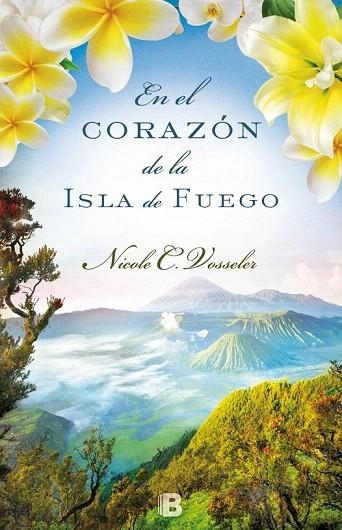 EN EL CORAZÓN DE LA ISLA DE FUEGO | 9788466657082 | VOSSELER, NICOLE C. | Llibreria La Gralla | Llibreria online de Granollers