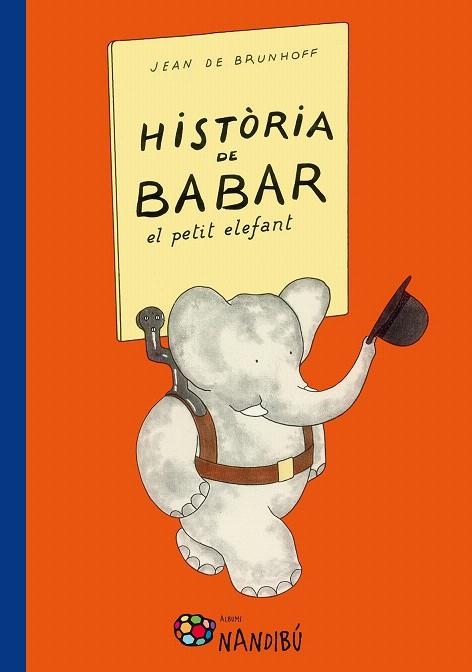 HISTORIA DE BABAR. EL PETIT ELEFANT | 9788499756318 | DE BRUNHOFF, JEAN | Llibreria La Gralla | Librería online de Granollers