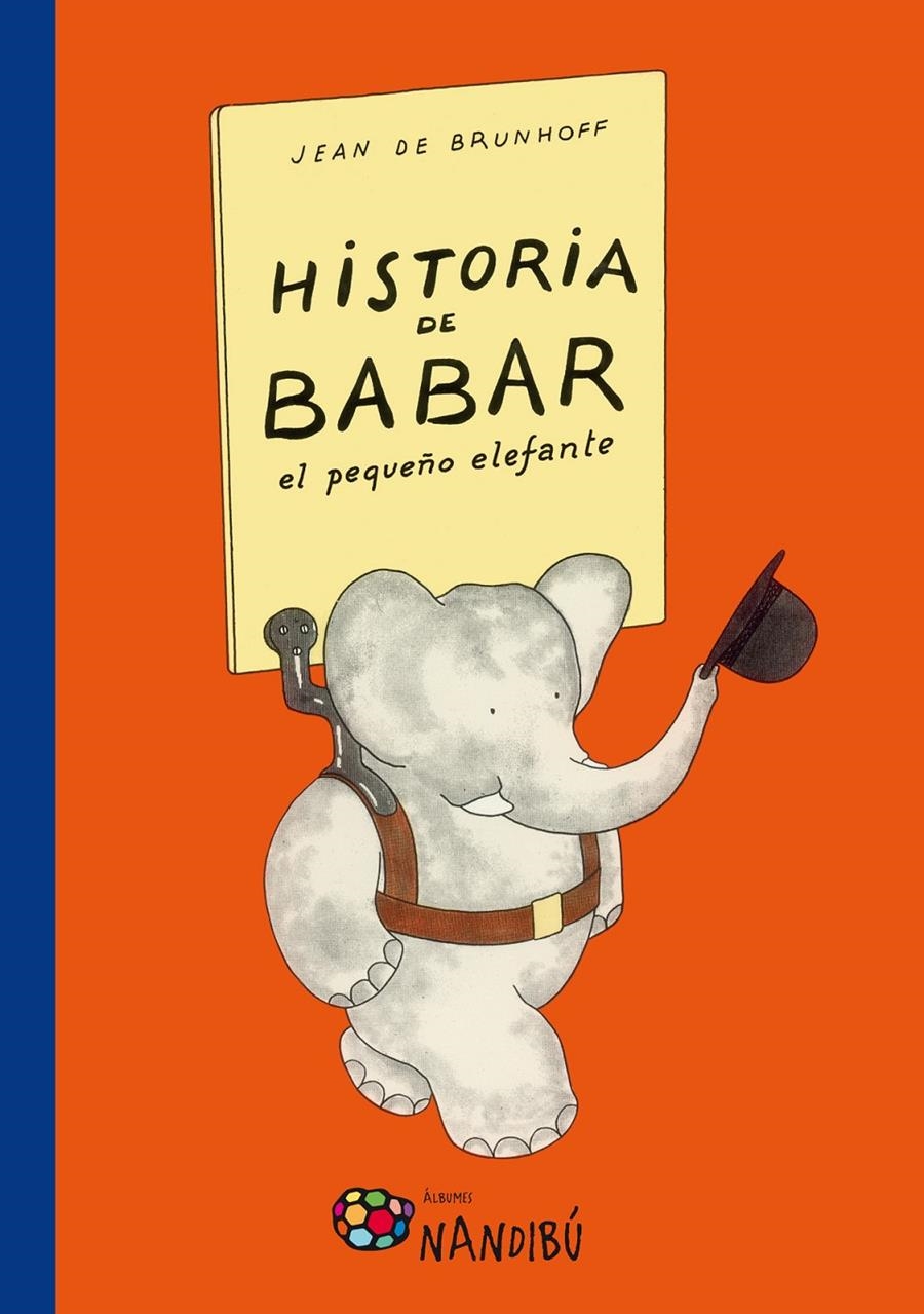 HISTORIA DE BABAR, EL PEQUEÑO ELEFANTE | 9788497436601 | DE BRUNHOFF, JEAN | Llibreria La Gralla | Librería online de Granollers
