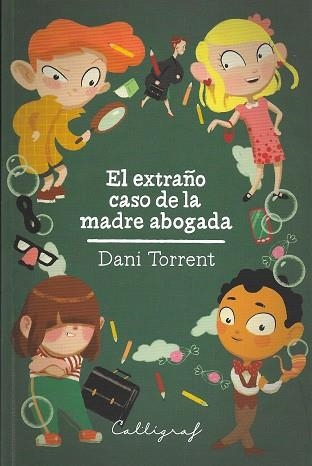 EXTRAÑO CASO DE LA MADRE AVOGADA, EL | 9788494299490 | TORRENT, DANY | Llibreria La Gralla | Llibreria online de Granollers