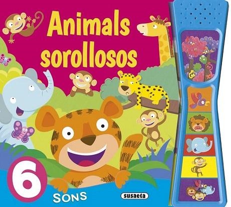 ANIMALS SOROLLOSOS | 9788467741438 | SUSAETA, EQUIP | Llibreria La Gralla | Llibreria online de Granollers