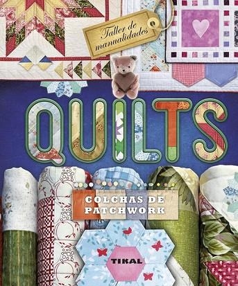 QUILTS: COLCHAS DE PATCHWORK | 9788499283302 | ORDUÑA, ANNA | Llibreria La Gralla | Llibreria online de Granollers