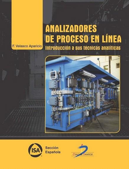 ANALIZADORES DE PROCESO EN LÍNEA | 9788499699530 | VELASCO APARICIO, FRANCISCO | Llibreria La Gralla | Llibreria online de Granollers