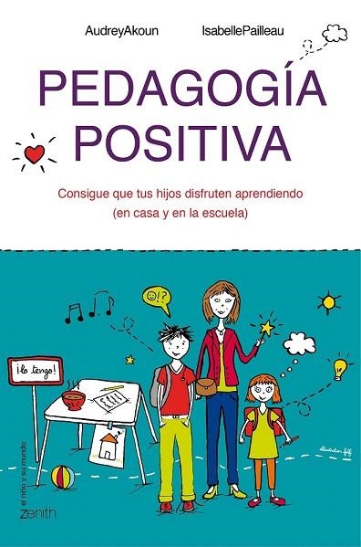 PEDAGOGÍA POSITIVA | 9788408143642 | AKOUN, AUDREY / PAILLEAU. ISABELLE  | Llibreria La Gralla | Llibreria online de Granollers