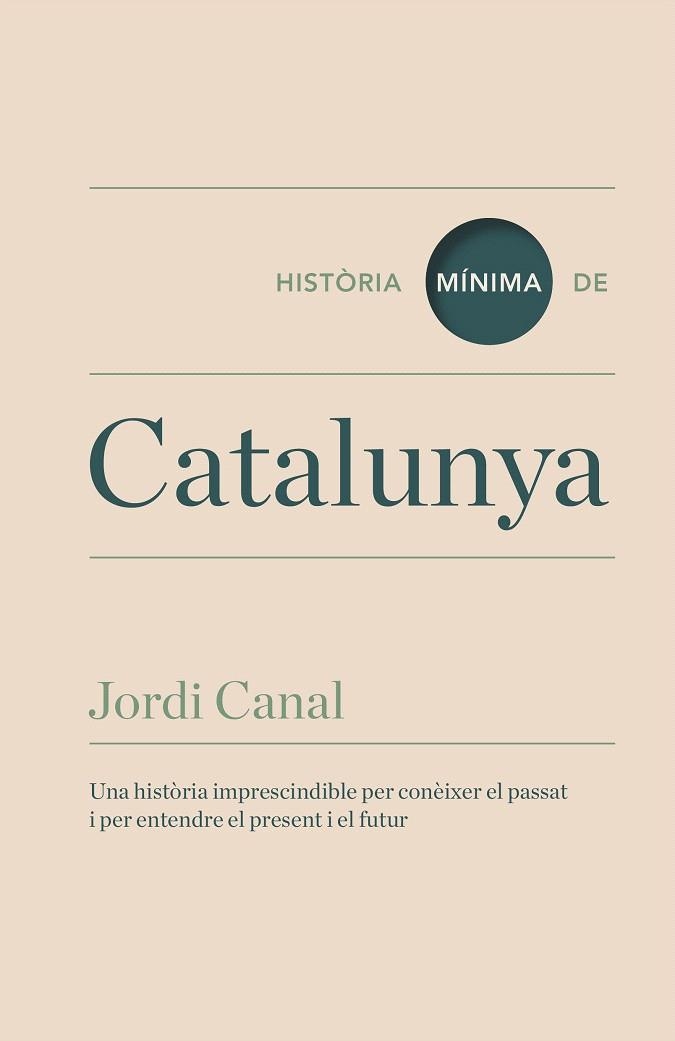 HISTORIA MÍNIMA DE CATALUNYA | 9788416142095 | CANAL, JORDI | Llibreria La Gralla | Librería online de Granollers