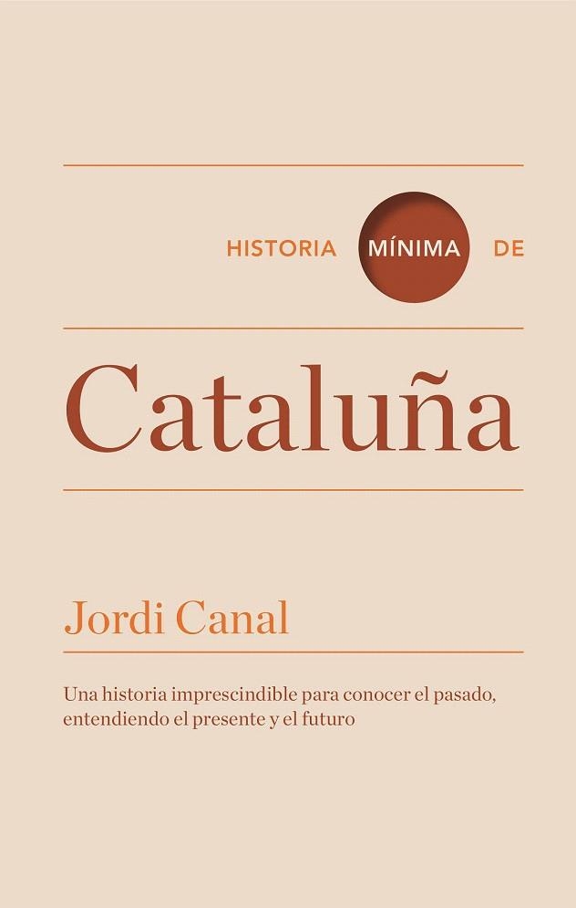 HISTORIA MÍNIMA DE CATALUÑA | 9788416142088 | CANAL, JORDI | Llibreria La Gralla | Librería online de Granollers