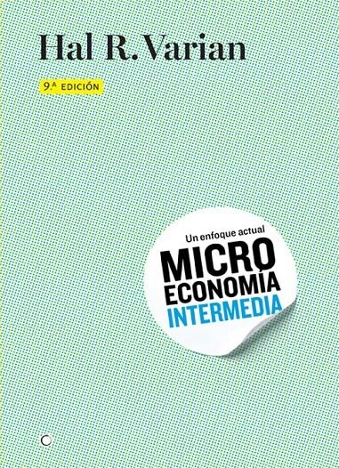 MICROECONOMÍA INTERMEDIA, 9ª ED. | 9788494107634 | VARIAN, HAL R. | Llibreria La Gralla | Llibreria online de Granollers