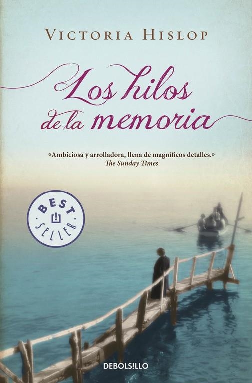 HILOS DE LA MEMORIA, LOS (BOLSILLO) | 9788490627365 | HISLOP, VICTORIA | Llibreria La Gralla | Llibreria online de Granollers