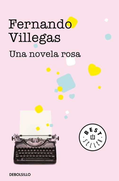 NOVELA ROSA, UNA (BOLSILLO) | 9788490628508 | VILLEGAS, FERNANDO | Llibreria La Gralla | Llibreria online de Granollers