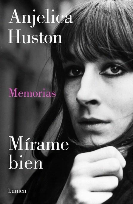 MÍRAME BIEN (ANJELICA HUSTON) | 9788426422422 | HUSTON, ANJELICA | Llibreria La Gralla | Llibreria online de Granollers