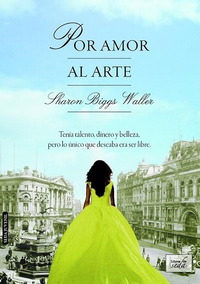 POR AMOR AL ARTE | 9788415854760 | BIGGS WALLER, SHARON | Llibreria La Gralla | Llibreria online de Granollers