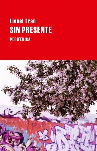 SIN PRESENTE | 9788416291182 | TRAN, LIONEL | Llibreria La Gralla | Llibreria online de Granollers