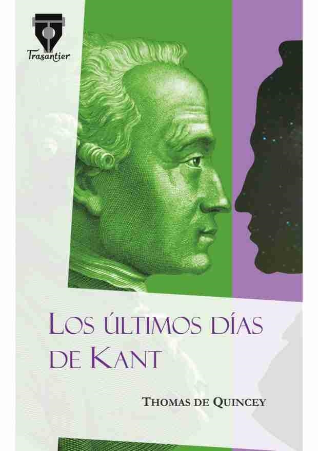 ÚLTIMOS DÍAS DE KANT, LOS | 9788490920176 | QUINCEY, THOMAS DE | Llibreria La Gralla | Llibreria online de Granollers