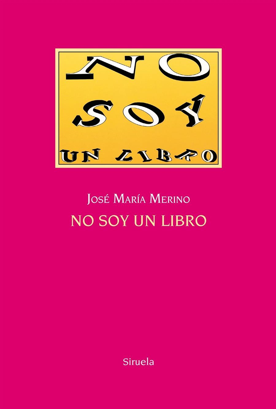 NO SOY UN LIBRO | 9788416396863 | MERINO, JOSÉ MARÍA | Llibreria La Gralla | Librería online de Granollers