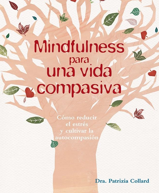 MINDFULNESS PARA UNA VIDA COMPASIVA | 9788416192533 | COLLARD, PATRIZIA | Llibreria La Gralla | Llibreria online de Granollers