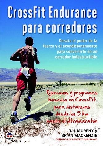 CROSSFIT ENDURANCE PARA CORREDORES | 9788479024444 | MURPHY, T.J./MACKENZIE, BRIAN | Llibreria La Gralla | Llibreria online de Granollers