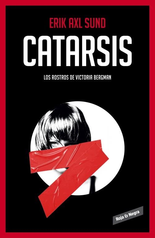 CATARSIS (LOS ROSTROS DE VICTORIA BERGMAN 3) | 9788416195282 | SUND, ERIK AXL | Llibreria La Gralla | Llibreria online de Granollers