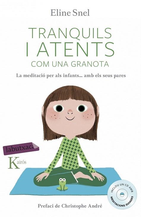 TRANQUILS I ATENTS COM UNA GRANOTA | 9788416334483 | SNEL, ELINE | Llibreria La Gralla | Llibreria online de Granollers