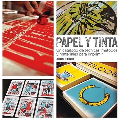 PAPEL Y TINTA | 9788425227769 | FOSTER, JOHN | Llibreria La Gralla | Llibreria online de Granollers