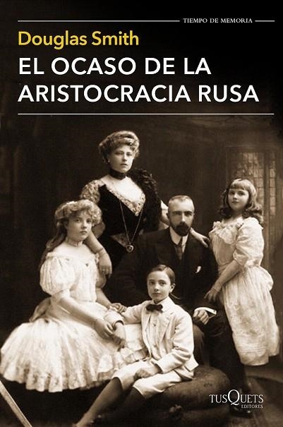 OCASO DE LA ARISTOCRACIA RUSA, EL | 9788490661413 | SMITH, DOUGLAS  | Llibreria La Gralla | Llibreria online de Granollers