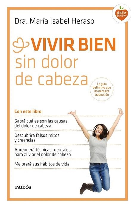 VIVIR BIEN SIN DOLOR DE CABEZA | 9788449331534 | HERASO, MARÍA ISABEL  | Llibreria La Gralla | Llibreria online de Granollers