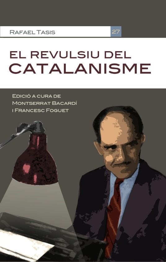 REVULSIU DEL CATALANISME, EL | 9788490343418 | TASIS FERRER, RAFAEL | Llibreria La Gralla | Llibreria online de Granollers