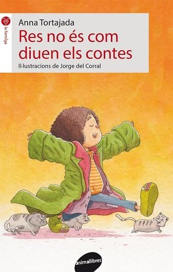 RES NO ÉS COM DIUEN ELS CONTES | 9788415975595 | TORTAJADA, ANNA | Llibreria La Gralla | Librería online de Granollers