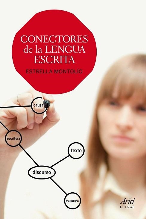 CONECTORES DE LA LENGUA ESCRITA | 9788434422605 | MONTOLÍO, ESTRELLA | Llibreria La Gralla | Librería online de Granollers