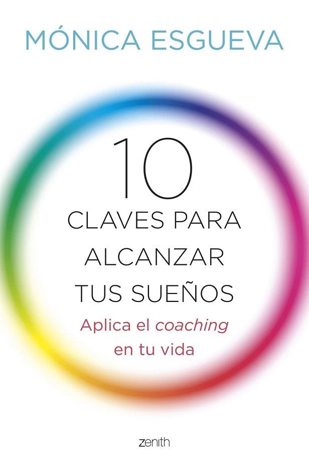 10 CLAVES PARA ALCANZAR TUS SUEÑOS | 9788408143673 | ESGUEVA, MÓNICA  | Llibreria La Gralla | Llibreria online de Granollers