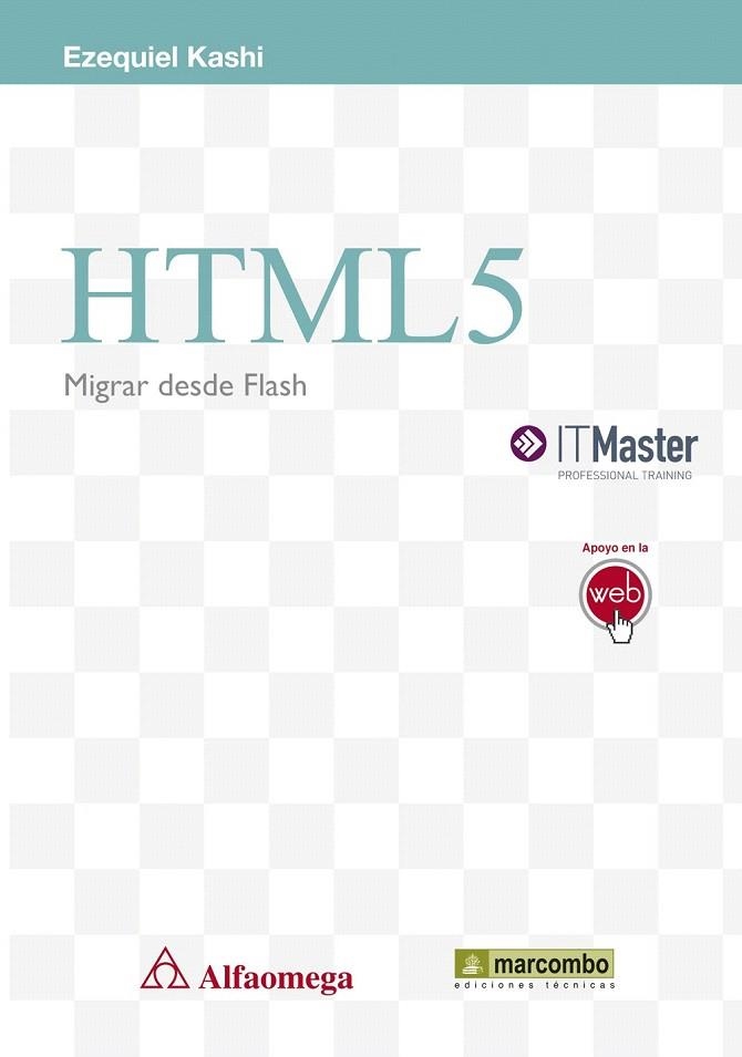 HTML5. MIGRAR DESDE FLASH | 9788426722430 | KASHI EZEQUIEL | Llibreria La Gralla | Llibreria online de Granollers