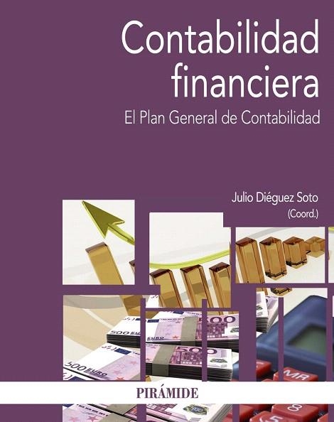 CONTABILIDAD FINANCIERA | 9788436833775 | DIÉGUEZ SOTO, JULIO | Llibreria La Gralla | Llibreria online de Granollers