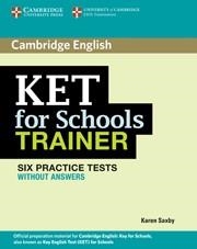 KET FOR SCHOOLS TRAINER SIX PRACTICE TESTS WITHOUT ANSWERS | 9780521132350 | SAXBY, KAREN | Llibreria La Gralla | Llibreria online de Granollers