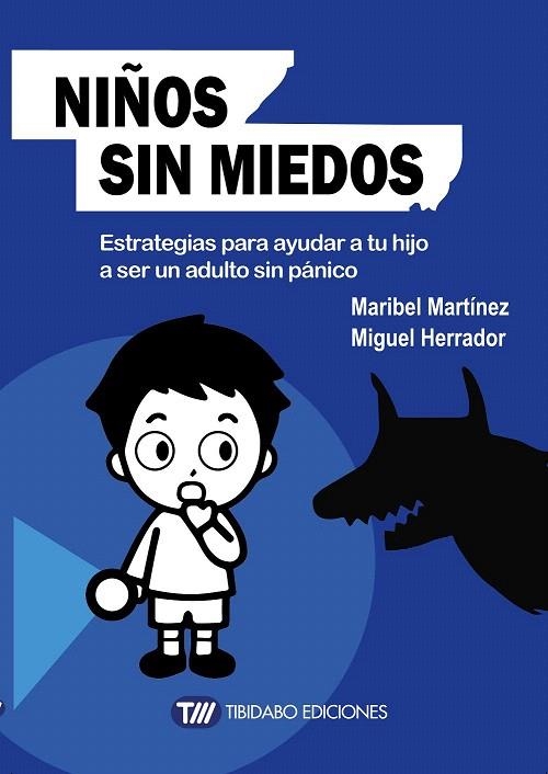 NIÑOS SIN MIEDOS | 9788491170495 | MARTÍNEZ, MARIBEL/HERRADOR, MIGUEL | Llibreria La Gralla | Llibreria online de Granollers